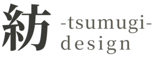 紡 -tsumugi- design